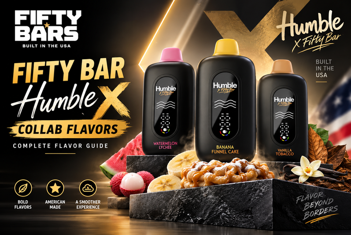Fifty Bar Humble X Collab Flavors: Complete Flavor Guide