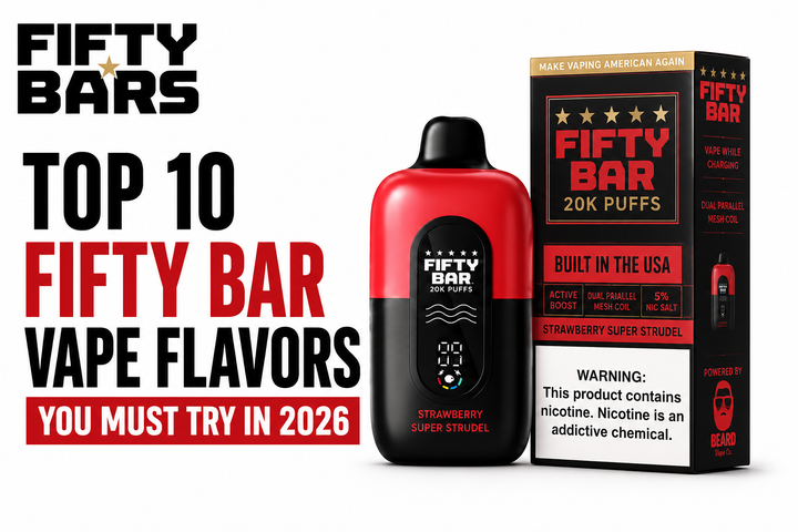 Top 10 Fifty Bar Vape Flavors You Must Try in 2026